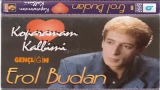 Erol Budan Gençliğim