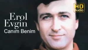 Erol Evgin Canım Benim