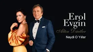Erol Evgin Neydi O Yıllar Ft. Şevval Sam Albüm Kapağı