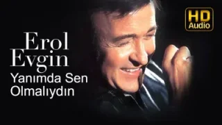 Erol Evgin Yanımda Sen Olsaydın