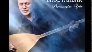 Erol Parlak Dağlar Duman Oldu Gel