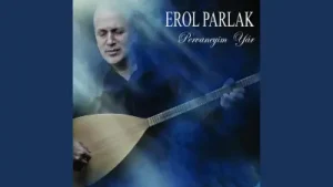 Erol Parlak Esti Şam Yelleri