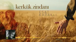 Esat Kabaklı Kerkük Zindanı Albüm Kapağı