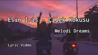 Esin İris – Kötü Şeyler (Çilek Kokusu Dizi Müziği)
