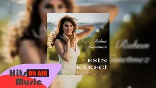 Esin Kakeci Ruhum Hissetmez
