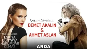 Eşkıya Dünyaya Hükümdar Olmaz Çeşmi Siyahım Demet Akalın Ahmet Aslan Albüm Kapağı