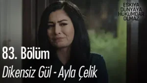 Eşkıya Dünyaya Hükümdar Olmaz Dikensiz Gül Ayla Çelik Albüm Kapağı