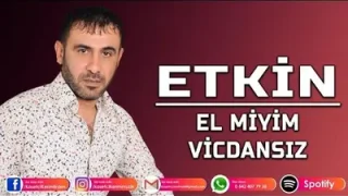 Etkin El miyim Vicdansız