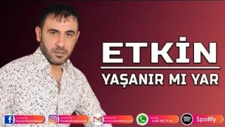 Etkin Yaşanır Mı Yar