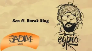Eypio Sen Ft Burak King Albüm Kapağı