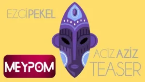 Ezgi Pekel Aciz Aziz Teaser