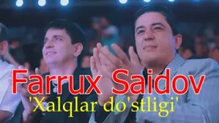Farrux Saidov Xalqlar Dostligi