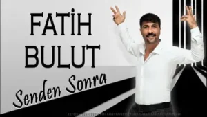 Fatih Bulut Senden Sonra Albüm Kapağı