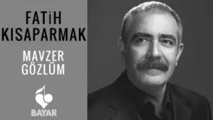 Fatih Kısaparmak Mavzer Gözlüm