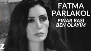 Fatma Parlakol Pınarbaşı Ben Olayım Albüm Kapağı