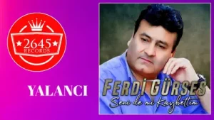 Ferdi Gürses - Yalancı