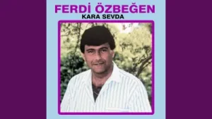 Ferdi Özbeğen Kara Sevda Albüm Kapağı