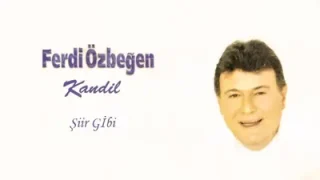 Ferdi Özbeğen Şiir Gibi