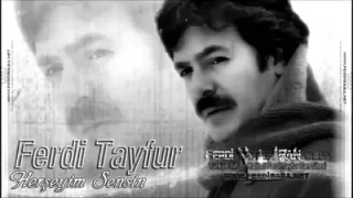Ferdi Tayfur Herşeyim Sensin
