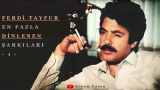 Ferdi Tayfur Şarkıları