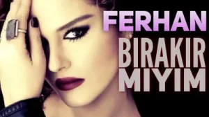 Ferhan Bırakır Mıyım Albüm Kapağı