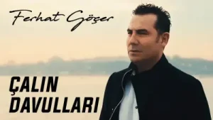 Ferhat Göçer Çalın Davulları