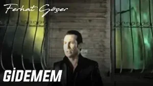 Ferhat Göçer Gidemem
