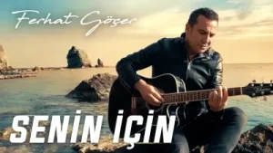 Ferhat Göçer Senin İçin Albüm Kapağı