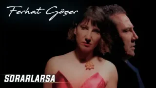 Ferhat Göçer Sorarlarsa