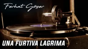 Ferhat Göçer Una Furtiva Lagrima Albüm Kapağı