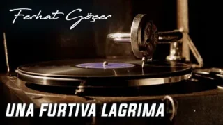 Ferhat Göçer Una Furtiva Lagrima
