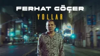 Ferhat Göçer Yollar