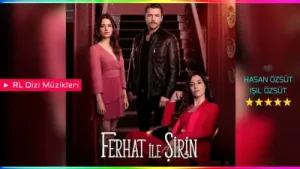 Ferhat ile Şirin Dizi Müzikleri Düşünceler