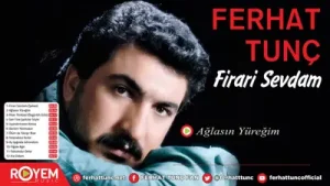 Ferhat Tunç Ağlasın Yüreğim Albüm Kapağı