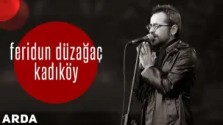 Feridun Düzağaç Kadıköy