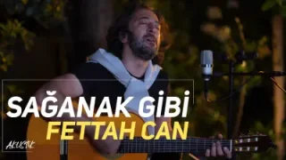 Fettah Can Sağanak Gibi Akustik