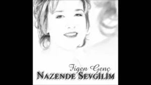 Figen Genç Nazende Sevgilim Albüm Kapağı