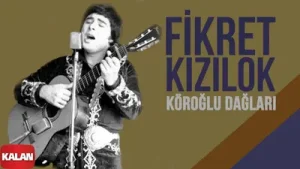Fikret Kızılok Köroğlu Dağları Albüm Kapağı