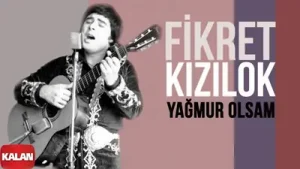 Fikret Kızılok Yağmur Olsam Albüm Kapağı