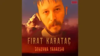 Fırat Karataç Çocuklar Gibi