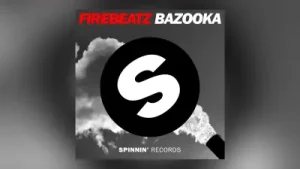 Firebeatz Bazooka Radio Edit Albüm Kapağı