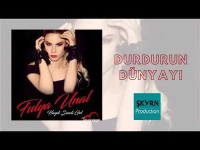 Fulya Ünal - Durdurun Dünyayı video klibi
