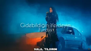 Fundyy Gidebildiğin Yerdeyim Remix