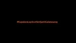 Galatasaray Kupalara Layıksın Sen 2013