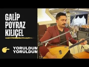Galip Poyraz Kılıçel Yoruldum Yoruldum Albüm Kapağı
