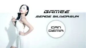Gamze – Sen de Biliyorsun