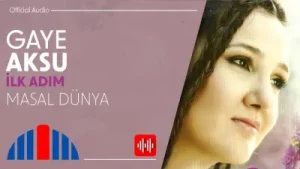 Gaye Aksu – Masal Dünya
