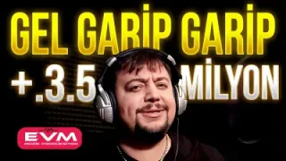 Gel Garip Garip