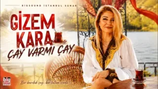 Gizem Kara Çay Var Mı Çay