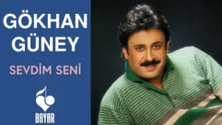 Gökhan Güney Sevdim Seni